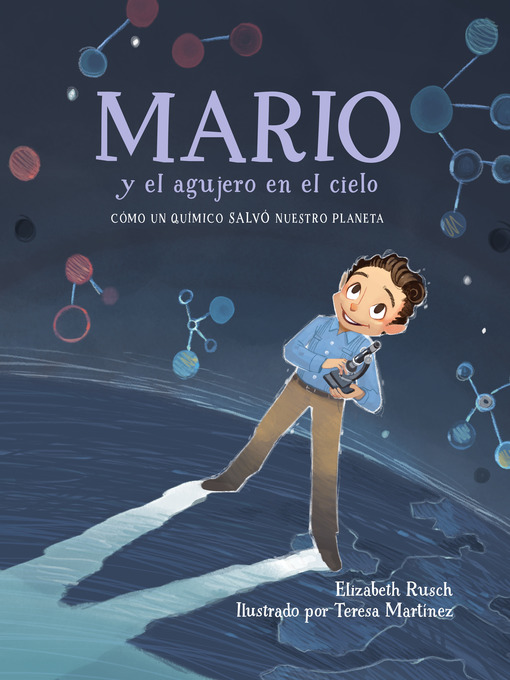 Title details for Mario y el agujero en el cielo / Mario and the Hole in the Sky by Elizabeth Rusch - Available